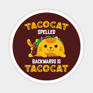 Tacocat Spelled Backwards Is Tacocat Magnet